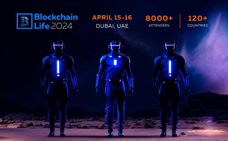  Blockchain Life 2023 в Дубае – тренд, определивший грядущий буллран